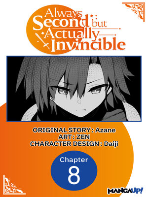 cover image of Always Second but Actually Invincible, Chapter 8